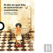 El Día En Que Edu Se Convirtió En Cucaracha