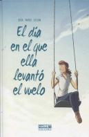El Día En Que Ella Levantó Vuelo