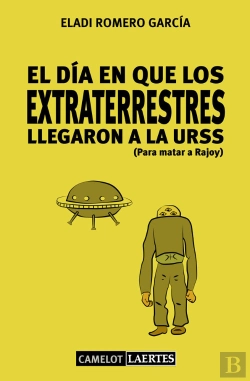 Bertrand.pt - El Día En Que Los Extraterrestres Llegaron A La Urss (Para Matar A Rajoy)