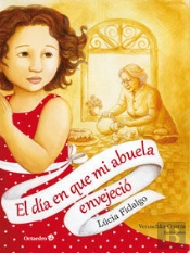 El Día En Que Mi Abuela Envejeció