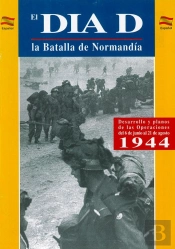 El Dia-J La Batalla De Normandia