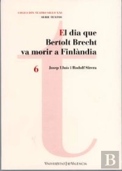 El Dia Que Bertolt Brecht Va Morir A Finlàndia