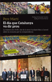 El Dia Que Catalunya Va Dir Prou