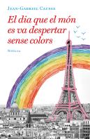 El Dia Que El Món Es Va Despertar Sense Colors