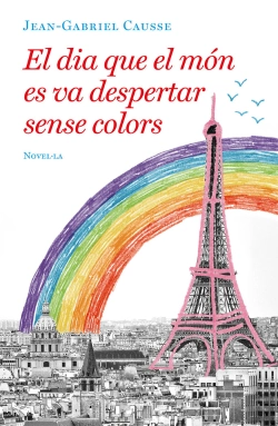 Bertrand.pt - El Dia Que El Món Es Va Despertar Sense Colors