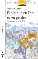 El Dia Que En Cecili Es Va Perdre