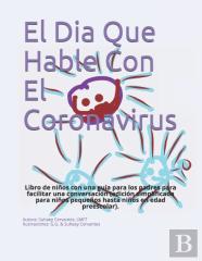 El Dia Que Hable Con El Coronavirus