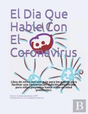 El Dia Que Hable Con El Coronavirus