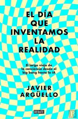 Bertrand.pt - El Dia Que Inventamos La Realidad