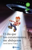 El Dia Que Los Extraterrestres Me Abdujeron