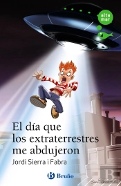 El Dia Que Los Extraterrestres Me Abdujeron