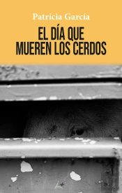 El Día Que Mueren Los Cerdos