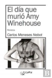 El Día Que Murió Amy Winehouse