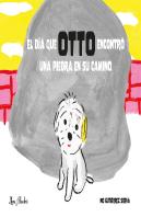 El Dia Que Otto Encontro Una Piedra En Su Camino