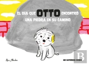 El Dia Que Otto Encontro Una Piedra En Su Camino