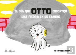 Bertrand.pt - El Dia Que Otto Encontro Una Piedra En Su Camino