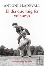 El Dia Que Vaig Fer Vuit Anys