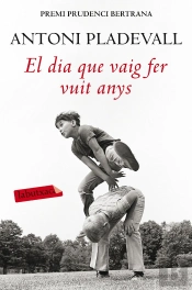 El Dia Que Vaig Fer Vuit Anys