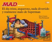 El Dia Triste, Asqueroso, Nada Divertido Y Realmente Malo De