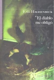 El Diablo Me Obligó