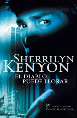 Bertrand.pt - El Diablo Puede Llorar (Cazadores Oscuros 12)