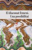 El Diaconat Femeni. Una Possibilitat