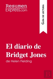 El Diario De Bridget Jones De Helen Fielding (Guia De Lectura) : Resumen Y Analisis Completo