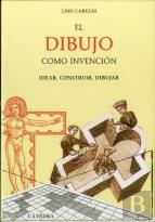 El Dibujo Como Invencion  
