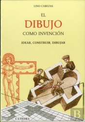 El Dibujo Como Invencion  