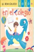 El Dinosaurio Toto En El Colegio