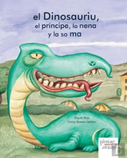 Bertrand.pt - El Dinosauriu, El Príncipe, La Nena Y La So Má
