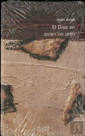 El Dios En Quien No Creo