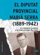 El Diputat Provincial Maria Serra (1889-1942)