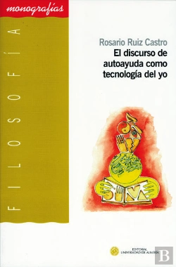 Bertrand.pt - El Discurso De Autoayuda Como Tecnología Del Yo