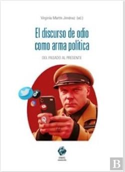 Bertrand.pt - El Discurso De Odio Como Arma Politica