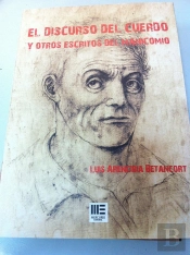 El Discurso Del Cuerdo Y Otros Escritos Del Manicomio.