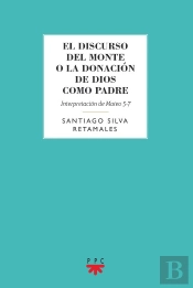 El Discurso Del Monte O La Donación De Dios Como Padre