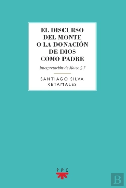 Bertrand.pt - El Discurso Del Monte O La Donación De Dios Como Padre