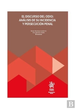 Bertrand.pt - El Discurso Del Odio Analisis De Su Incidencia Y Persecucio