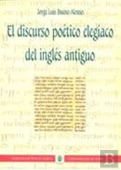 El Discurso Poético Elegíaco Del Inglés Antiguo