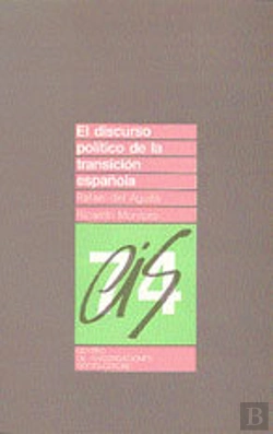 Bertrand.pt - El Discurso Político De La Transición Española