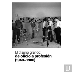 Bertrand.pt - El Diseño Gráfico: De Oficio A Profesión (1940-1980)