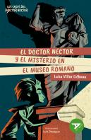 El Doctor Nector Y El Misterio En El Museo Romano