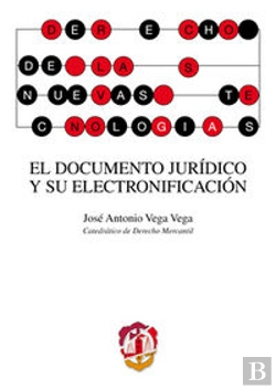 Bertrand.pt - El Documento Jurídico Y Su Electronificación