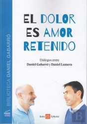 El Dolor Es Amor Retenido