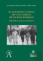 El Doloroso Camino De Una Familia De Ciudad Rodrigo