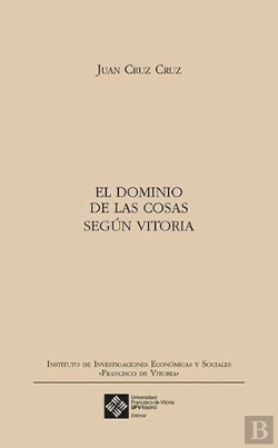 Bertrand.pt - El Dominio De Las Cosas Según Vitoria