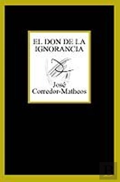 El Don De La Ignorancia
