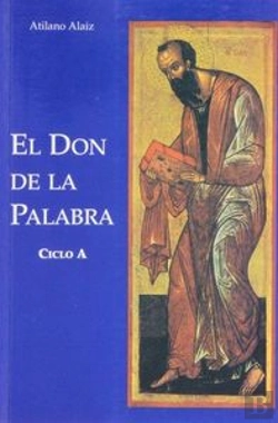 Bertrand.pt - El Don De La Palabra. Ciclo A