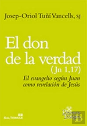 El Don De La Verdad (Jn 1,17)
